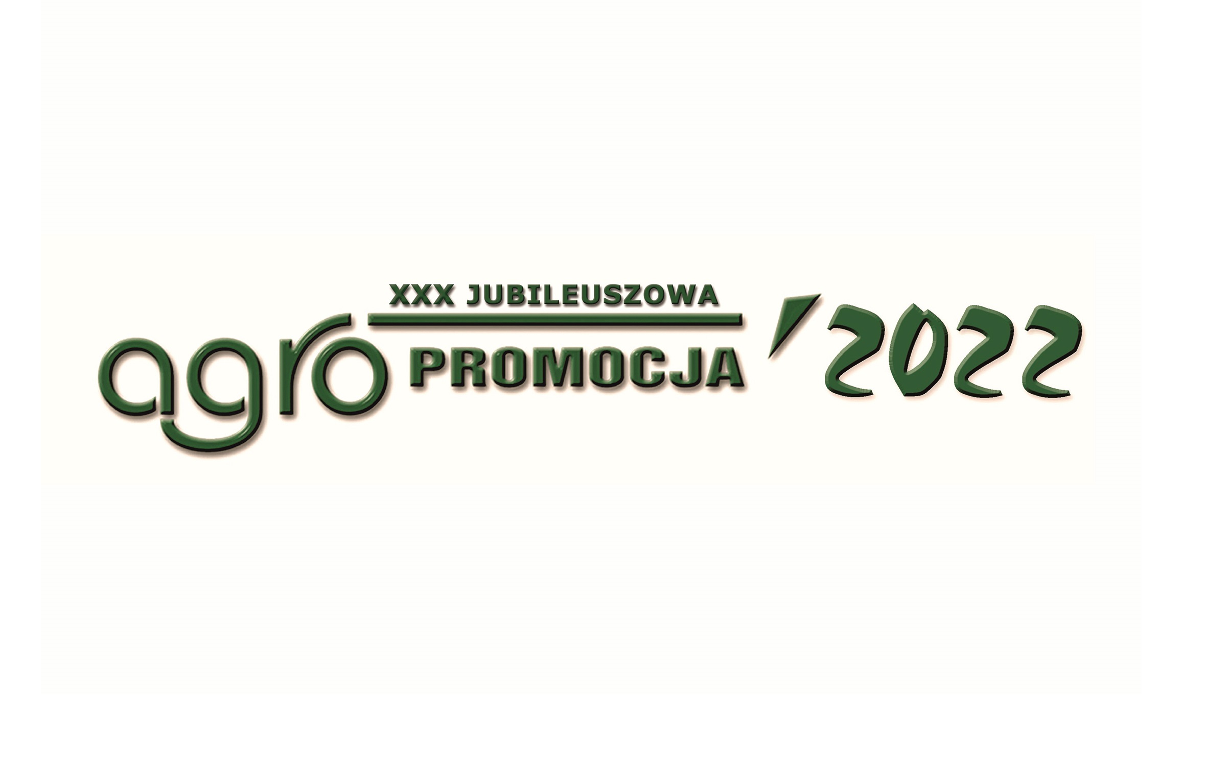 Zaproszenie na XXX Wystawę Rolniczą AGROPROMOCJA 2022