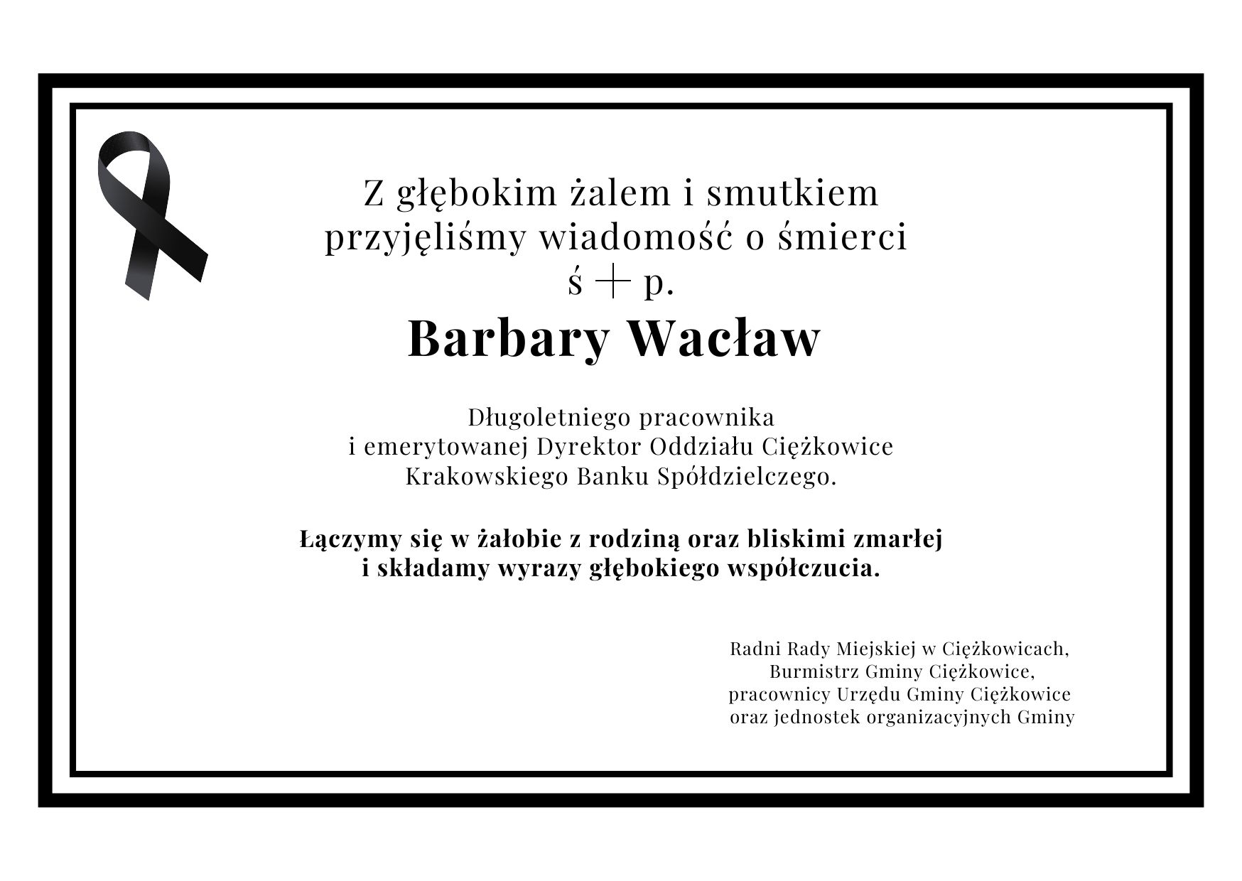 Z głębokim żalem i smutkiem przyjęliśmy wiadomość o śmierci śp. Barbary Wacław